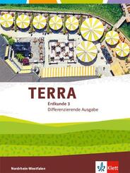 TERRA Erdkunde 3. Differenzierende Ausgabe Nordrhein-Westfalen