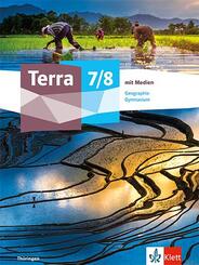 Terra Geographie 7/8. Ausgabe Th&uuml;ringen Gymnasium, m. 1 Beilage