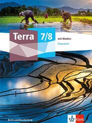 Terra Geographie 7/8. Ausgabe Berlin, Brandenburg Gymnasium, Integrierte Sekundarschule, Oberschule, m. 1 Beilage