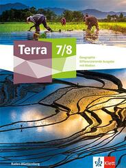 Terra Geographie 7/8. Differenzierende Ausgabe Baden-W&uuml;rttemberg, m. 1 Beilage