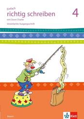 Einfach richtig schreiben 4. Ausgabe Bayern