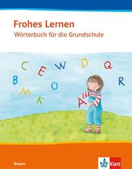 Frohes Lernen W&ouml;rterbuch. Ausgabe Bayern
