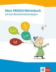 Mein FRESCH W&ouml;rterbuch mit den Rechtschreibstrategien