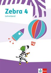 Zebra 4. Lehrerband zum Verbrauchsmaterial Klasse 4