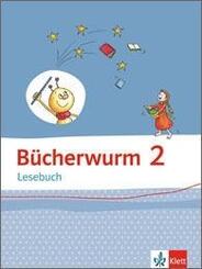 B&uuml;cherwurm Lesebuch 2. Ausgabe f&uuml;r Berlin, Brandenburg, Mecklenburg-Vorpommern, Sachsen, Sachsen-Anhalt, Th&uuml;ringen