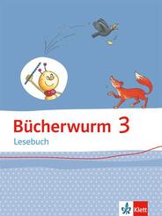 B&uuml;cherwurm Lesebuch 3. Ausgabe f&uuml;r Berlin, Brandenburg, Mecklenburg-Vorpommern, Sachsen, Sachsen-Anhalt, Th&uuml;ringen