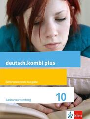 deutsch.kombi plus 10. Differenzierende Ausgabe Baden-W&uuml;rttemberg