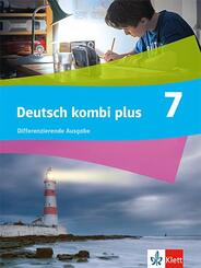Deutsch kombi plus 7. Differenzierende Ausgabe, m. 1 Beilage