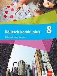 Deutsch kombi plus 8. Differenzierende Ausgabe, m. 1 Beilage