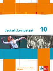 deutsch.kompetent 10. Ausgabe Sachsen, Sachsen-Anhalt, Th&uuml;ringen