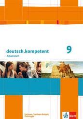 deutsch.kompetent 9. Ausgabe Sachsen, Sachsen-Anhalt, Th&uuml;ringen