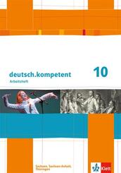 deutsch.kompetent 10. Ausgabe Sachsen, Sachsen-Anhalt, Th&uuml;ringen