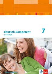 deutsch.kompetent 7. Ausgabe Baden-W&uuml;rttemberg