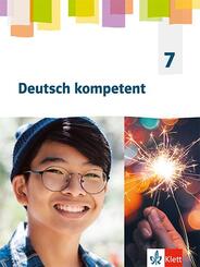 Deutsch kompetent 7. Allgemeine Ausgabe Gymnasium, Sch&uuml;lerbuch