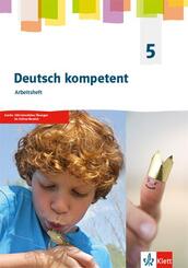 Deutsch kompetent 5. Allgemeine Ausgabe Gymnasium, Arbeitsheft