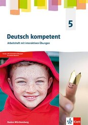 Deutsch kompetent 5. Ausgabe f&uuml;r Baden W&uuml;rttemberg, m. 1 Beilage