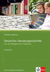 Deutsche Literaturgeschichte. Von den Anf&auml;ngen bis zur Gegenwart