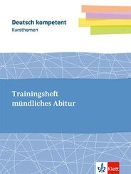 Kursthemen Trainingsheft m&uuml;ndliches Abitur, m. 1 Beilage