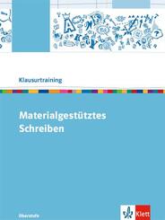 Klausurtraining: Materialgest&uuml;tztes Schreiben