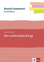 Kurslekt&uuml;re Heinrich von Kleist: Der zerbrochne Krug, m. 1 Beilage