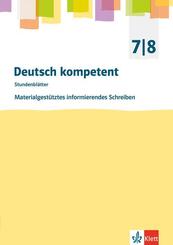 Deutsch kompetent. Materialgest&uuml;tztes informierendes Schreiben