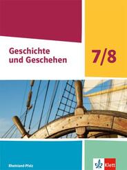 Geschichte und Geschehen, Ausgabe Rheinland-Pfalz 2021 - Sch&uuml;lerbuch Klasse 7/8