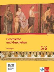 Geschichte und Geschehen 5/6. Ausgabe Th&uuml;ringen Gymnasium, m. 1 CD-ROM
