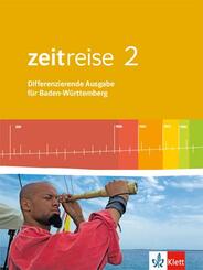 Zeitreise 2. Differenzierende Ausgabe Baden-W&uuml;rttemberg