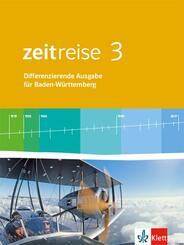 Zeitreise 3. Differenzierende Ausgabe Baden-W&uuml;rttemberg