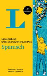 Langenscheidt Gro&szlig;es Schulw&ouml;rterbuch Plus Spanisch, m.  Buch, m.  Online-Zugang