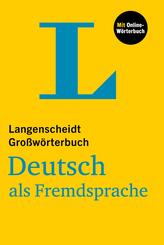 Langenscheidt Großwörterbuch Deutsch als Fremdsprache, m.  Buch, m.  Online-Zugang