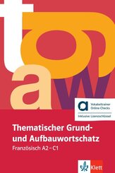 Thematischer Grund- und Aufbauwortschatz Franz&ouml;sisch - Hybride Ausgabe allango, m. 1 Beilage