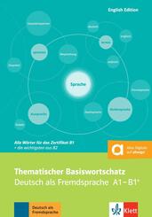 Thematischer Basiswortschatz - Deutsch als Fremdsprache A1-B1+, English Edition