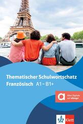 Thematischer Schulwortschatz Franz&ouml;sisch - Hybride Ausgabe allango, m. 1 Beilage