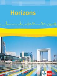 Horizons. Regionalausgabe f&uuml;r Bayern und Sachsen-Anhalt
