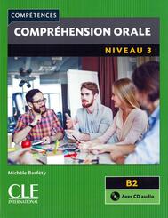 Compr&eacute;hension orale, Niveau 3, m. Audio-CD