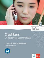Crashkurs Chinesisch f&uuml;r Gesch&auml;ftsleute, m. Audio-CD