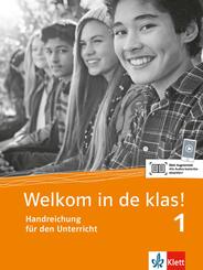 Welkom in de klas! 1 - Handreichung f&uuml;r den Unterricht, m. Audio-CD, MP3