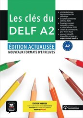 Les cl&eacute;s du DELF A2 - &Eacute;dition actualis&eacute;e hybride