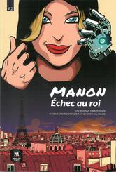 Manon, &eacute;chec au roi