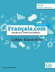 Fran&ccedil;ais.com A1-A2 d&eacute;butant, 3e &eacute;dition