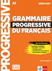 Grammaire progressive du fran&ccedil;ais - Niveau d&eacute;butant - Deutsche Ausgabe
