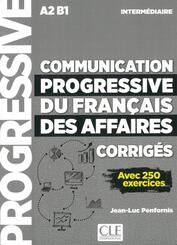 Communication progressive du fran&ccedil;ais des affaires, Niveau interm&eacute;diaire, Corrig&eacute;s