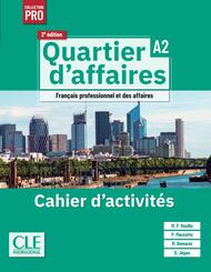 Quartier d'affaires A2, 2e &eacute;dition - &Eacute;dition hybride