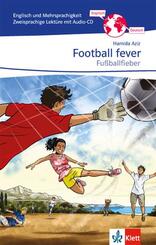 Football fever - Fu&szlig;ballfieber, m. 1 Beilage