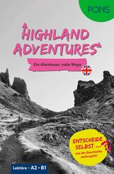 PONS Entscheide selbst ... Lekt&uuml;re Englisch A2-B1 - Highland Adventures