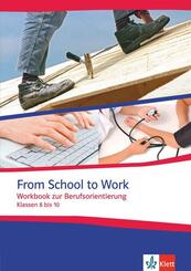 From School to Work. Workbook zur Berufsorientierung