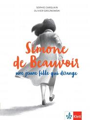 Simone de Beauvoir, une jeune fille qui d&eacute;range