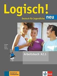 Logisch! Neu - Arbeitsbuch A2.1