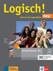 Logisch! Neu - Arbeitsbuch B1